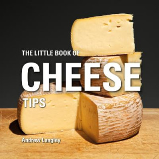 Carte Little Book of Cheese Tips LANGLEY ANDREW