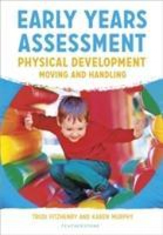 Kniha Early Years Assessment: Physical Development Trudi Fitzhenry