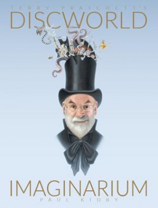 Knjiga Terry Pratchett's Discworld Imaginarium Paul Kidby