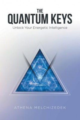 Knjiga Quantum Keys Athena Melchizedek
