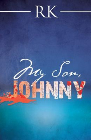 Книга My Son, Johnny RK