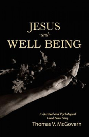 Kniha Jesus and Well Being Thomas V McGovern