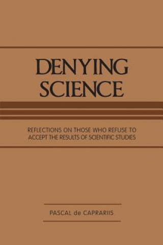 Kniha Denying Science PASCAL DE CAPRARIIS