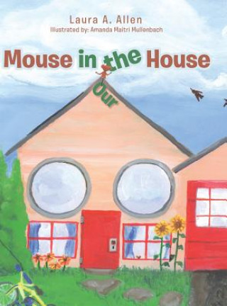 Книга Mouse in the House LAURA A. ALLEN