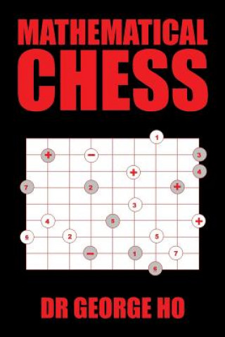 Book Mathematical Chess DR GEORGE HO