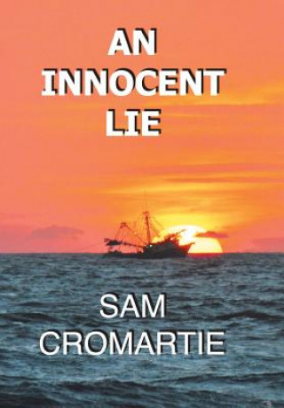 Knjiga Innocent Lie SAM CROMARTIE