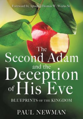 Kniha Second Adam and the Deception of His Eve PAUL NEWMAN