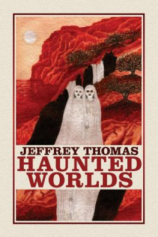 Libro Haunted Worlds JEFFREY THOMAS