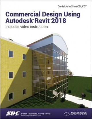 Kniha Commercial Design Using Autodesk Revit 2018 STINE