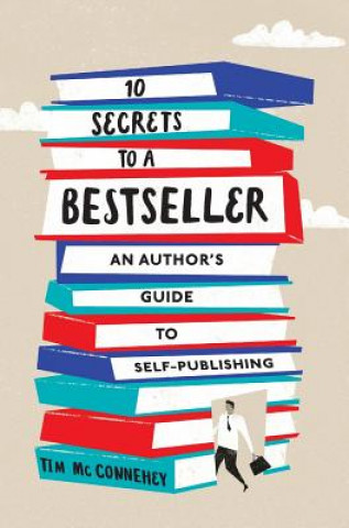 Buch 10 Secrets to a Bestseller TIM MCCONNEHEY