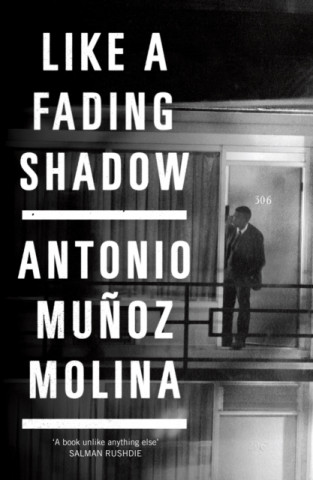 Carte Like a Fading Shadow Antonio Munoz Molina