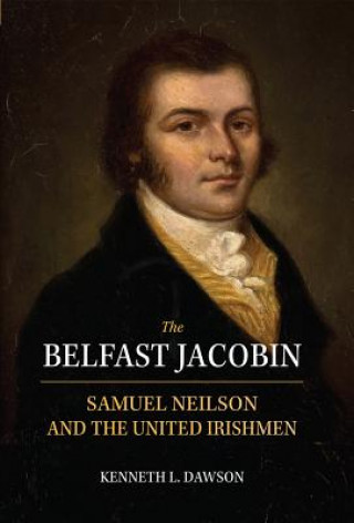 Kniha Belfast Jacobin Kenneth L. Dawson