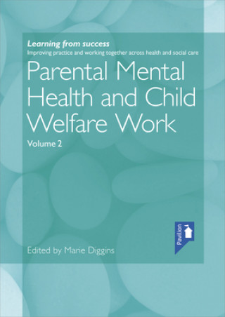 Carte Parental Mental Health and Child Welfare Work Volume 2 MARIE DIGGINS