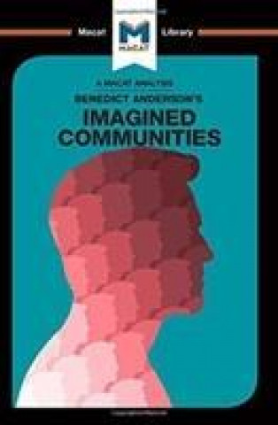 Kniha Analysis of Benedict Anderson's Imagined Communities XIDIAS