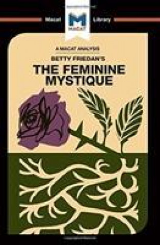 Carte Analysis of Betty Friedan's The Feminine Mystique WHITAKER