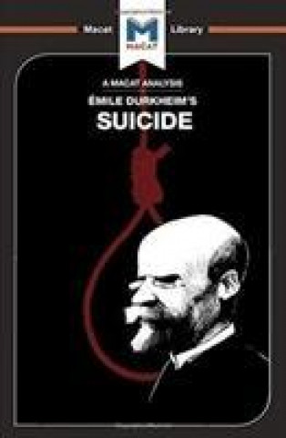 Knjiga Analysis of Emile Durkheim's On Suicide EASTHOPE