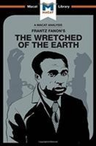 Βιβλίο Analysis of Frantz Fanon's The Wretched of the Earth QUINN