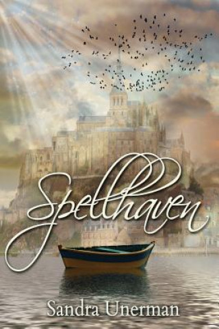 Knjiga Spellhaven SANDRA UNERMAN