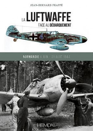 Kniha La Luftwaffe Face Au DeBarquement Jean-Bernard Frappe