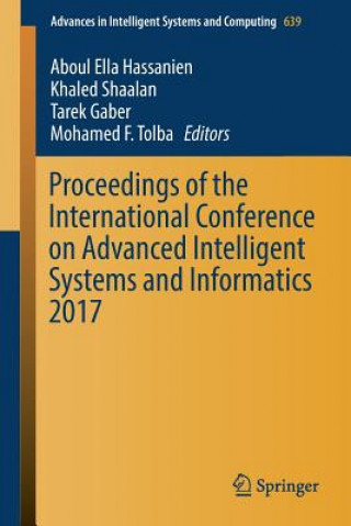 Könyv Proceedings of the International Conference on Advanced Intelligent Systems and Informatics 2017 Tarek Gaber