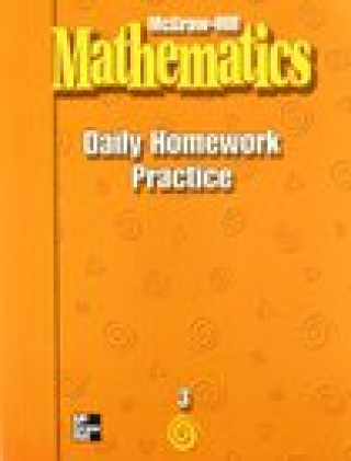 Carte McGraw-Hill Mathematics, Grade 3, Daily Homework Practice Mcgraw-Hill Education