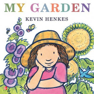 Kniha Reading Wonders Literature Big Book: My Garden Grade K Mcgraw-Hill Education