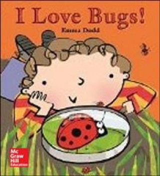 Książka Reading Wonders Literature Big Book: I Love Bugs Grade K Mcgraw-Hill Education