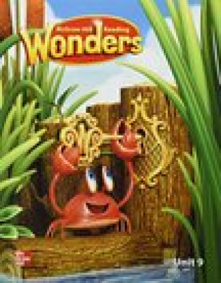 Libro Reading Wonders Reading/Writing Workshop Volume 9 Grade K Mcgraw-Hill Education