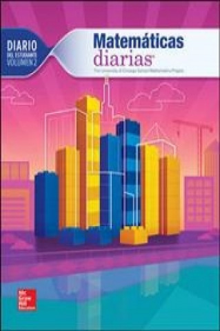 Kniha Everyday Mathematics 4th Edition, Grade 4, Spanish Math Journal, Vol 2 Mcgraw-Hill Education