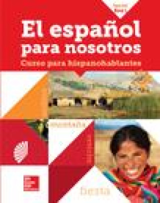 Kniha El Espanol Para Nosotros 2014, Level 1, Se Mcgraw-Hill Education