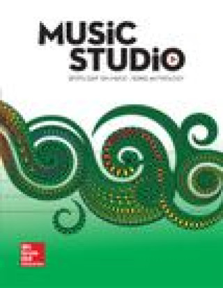 Könyv Spotlight on Music, Grade 4 Student Song Anthology Mcgraw-Hill Education