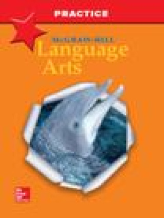 Carte McGraw-Hill Language Arts, Grade 5, Practice Workbook Mcgraw-Hill Education