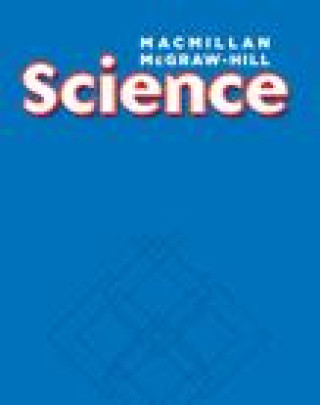 Carte MacMillan/McGraw-Hill Science, Grade 1, Science Unit a Plants Mcgraw-Hill Education