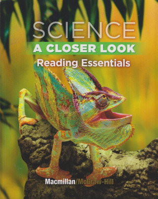 Kniha Science, a Closer Look, Grade 4, Reading Essentials Mcgraw-Hill Education