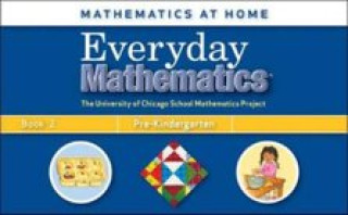 Könyv Everyday Mathematics, Grade Pre-K, Mathematics at Home (R) Book 2 Max Bell