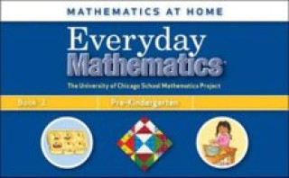 Kniha Everyday Mathematics, Grade Pre-K, Mathematics at Home (R) Book 2 Max Bell