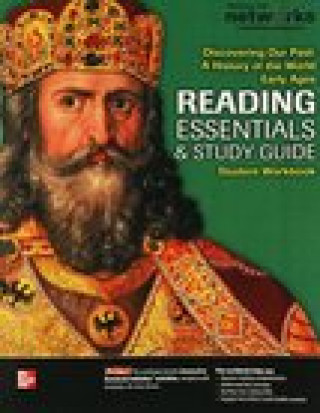 Carte Discovering Our Past: A History of the World, Early Ages, Reading Essentials and Study Guide, Student Workbook Spielvogel