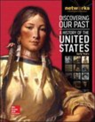 Kniha Discovering Our Past: A History of the United States-Early Years, Student Edition (print only) Mcgraw-Hill Education