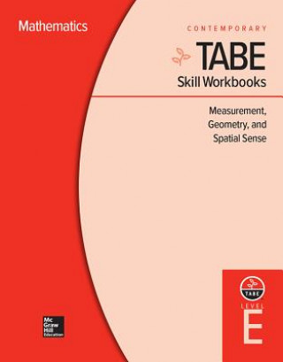 Книга Tabe Skill Workbooks Level E: Measurement, Geometry, and Spatial Sense (10 Copies) Sara Freeman