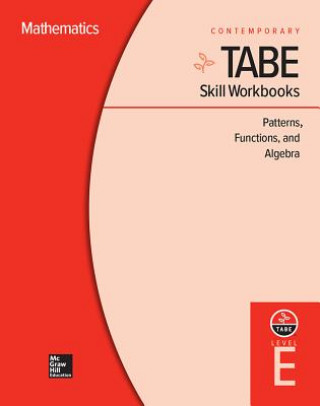 Книга Tabe Skill Workbooks Level E: Patterns, Functions, and Algebra (10 Copies) Sara Freeman