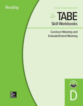 Könyv Tabe Skill Workbooks Level D: Construct Meaning and Evaluate/Extend Meaning - 10 Pack Contemporary
