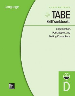 Könyv Tabe Skill Workbooks Level D: Capitalization, Punctuation, and Writing Conventions - 10 Pack Contemporary