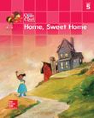 Kniha Open Court Reading Little Book, Grade K, Unit 5 Home Sweet Home Mcgraw-Hill Education