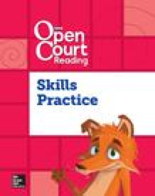 Kniha Open Court Reading Foundational Skills Kit, Skills Practice Workbook, Grade K Mcgraw-Hill Education