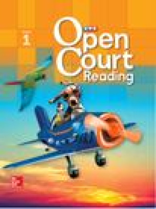 Kniha Open Court Reading Student Anthology, Book 1, Grade 1 Mcgraw-Hill Education