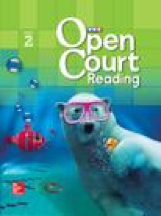 Книга Open Court Reading Student Anthology, Book 2, Grade 2 Mcgraw-Hill Education