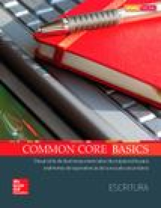 Kniha Common Core Basics Spanish Core Subject Module Writing Student Edition Mcgraw-Hill Education