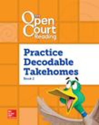 Carte Open Court Reading, Practice Predecodable and Decodable 4-Color Takehome 2, Grade 1 Mcgraw-Hill Education