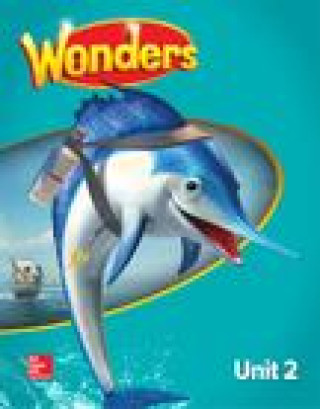 Könyv Reading Wonders Unit 2 Grade 2 Mcgraw-Hill Education