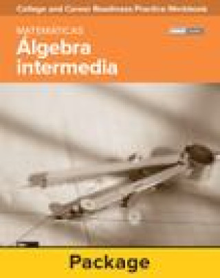 Kniha College and Career Readiness Skills Practice Workbook: Intermediate Algebra Spanish Edition, 10-Pack Mcgraw-Hill Education